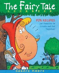 bokomslag Fairy Tale Cookbook