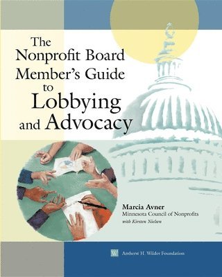 The Nonprofit Board Member's Guide to Lobbying and Advocacy 1