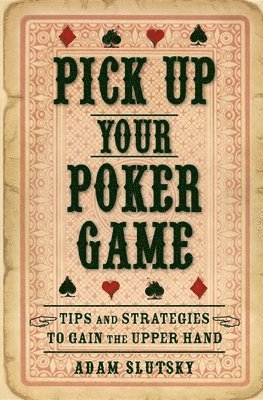 Pick Up Your Poker Game 1