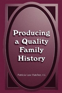 bokomslag Producing a Quality Family History