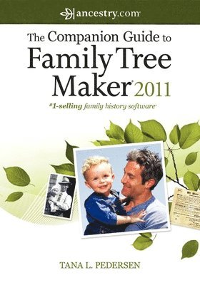 bokomslag The Companion Guide to Family Tree Maker 2011