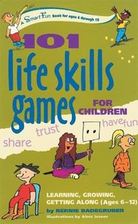 bokomslag 101 Life Skills Games for Children