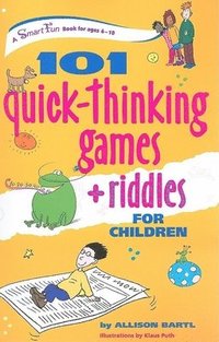 bokomslag 101 Quick Thinking Games and Riddles