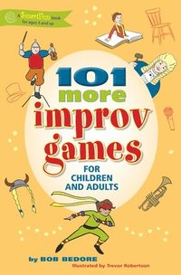 bokomslag 101 More Improv Games for Children and Adults