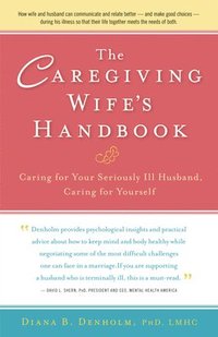 bokomslag The Caregiving Wife's Handbook
