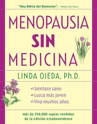 Linda Ojeda - Menopausia Sin Medicina: Menopause Without Medicine, Spanish-Language Edition, Inbunden
