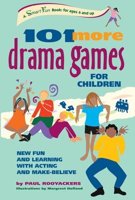 bokomslag 101 More Drama Games for Children