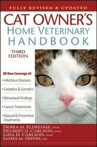 bokomslag Cat Owner's Home Veterinary Handbook, Fully Revised and Updated