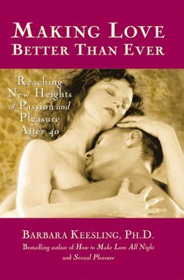 Making Love Better Than Ever 1