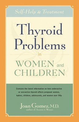 Thyroid Problems in Women and Children 1