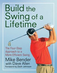 bokomslag Build the Swing of a Lifetime