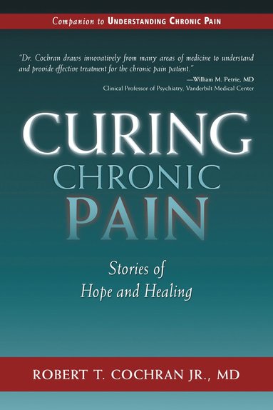 bokomslag Curing Chronic Pain