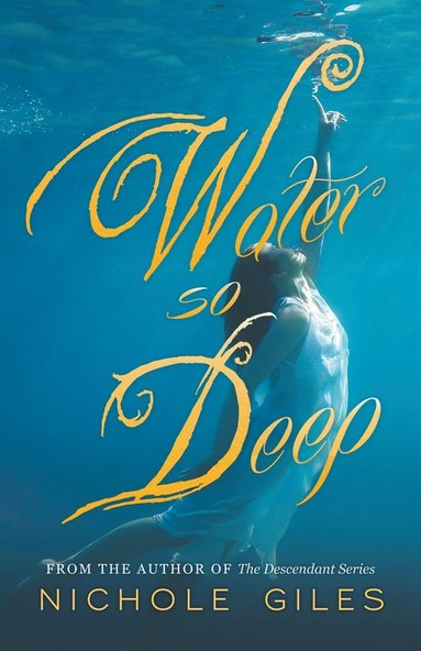Nichole Giles - Water So Deep, Häftad