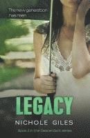 Nichole Giles - Legacy (The Descendant Series Book 3): The Descendant Series Book 3, Häftad