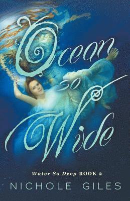 Nichole Giles - Ocean So Wide, Häftad
