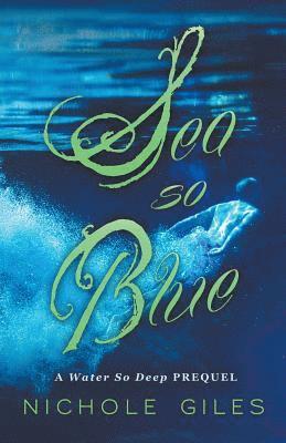 Nichole Giles - Sea So Blue, Häftad