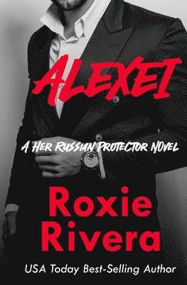 Roxie Rivera - Alexei, Häftad