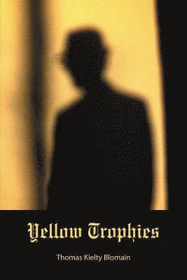 Thomas Kielty Blomain - Yellow Trophies, Häftad