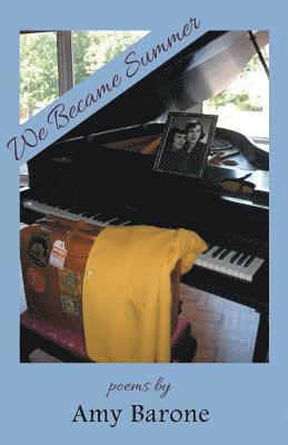 Amy Barone - We Became Summer, Häftad