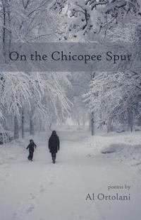 bokomslag On the Chicopee Spur
