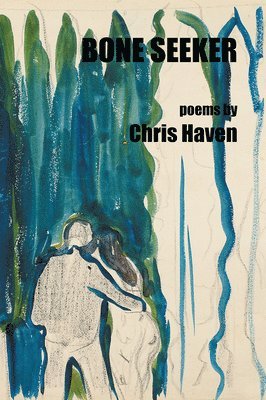 Chris Haven - Bone Seeker, Häftad