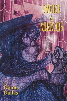 Donna Dallas - Smoke & Mirrors, Häftad