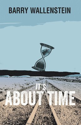 Barry Wallenstein - It's About Time, Häftad