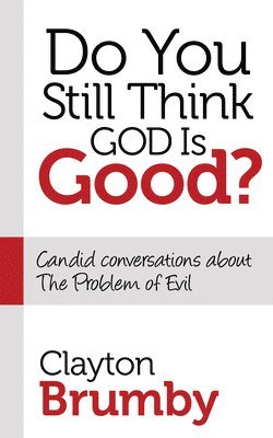 bokomslag Do You Still Think God Is Good?