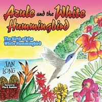 bokomslag Azule and the White Hummingbird