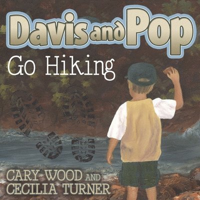 Davis and Pop Go Hiking 1