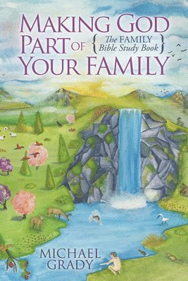 Making God Part of Your Family 1