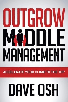 bokomslag Outgrow Middle Management