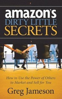 bokomslag Amazon's Dirty Little Secrets