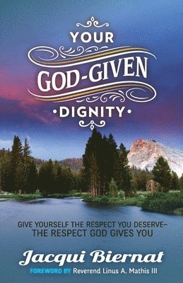 Jacqui Biernat - Your God-Given Dignity, Häftad