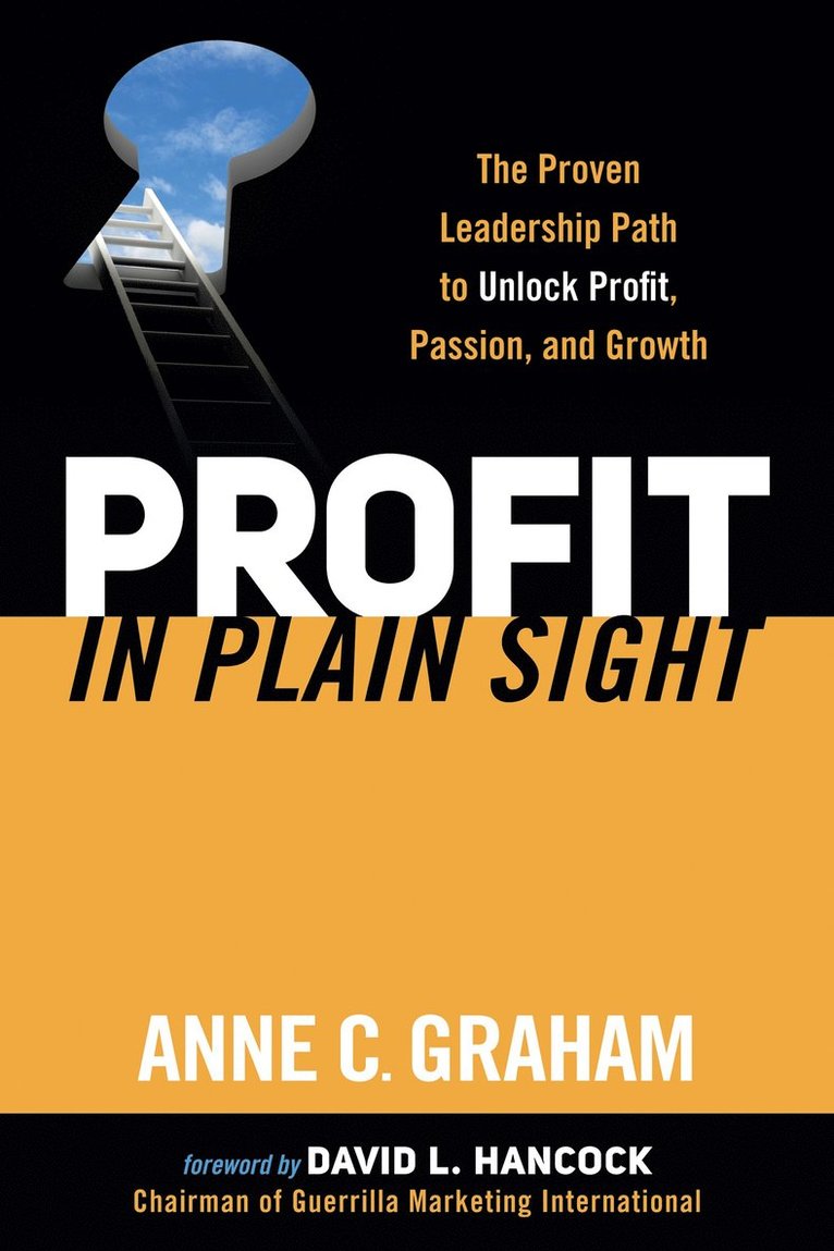 Anne C. Graham, Anne C Graham - Profit in Plain Sight, Inbunden