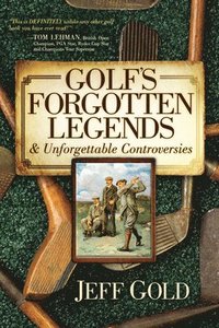 bokomslag Golf's Forgotten Legends