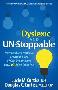 bokomslag Dyslexic and Un-Stoppable