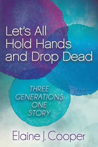 bokomslag Let's All Hold Hands and Drop Dead