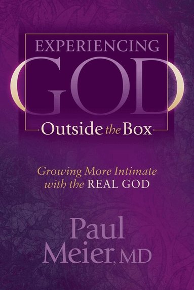 Paul Meier - Experiencing God Outside the Box, Häftad