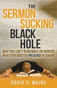 bokomslag The Sermon Sucking Black Hole