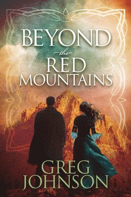 Greg Johnson - Beyond the Red Mountains, Häftad