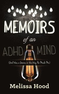 bokomslag Memoirs of an ADHD Mind