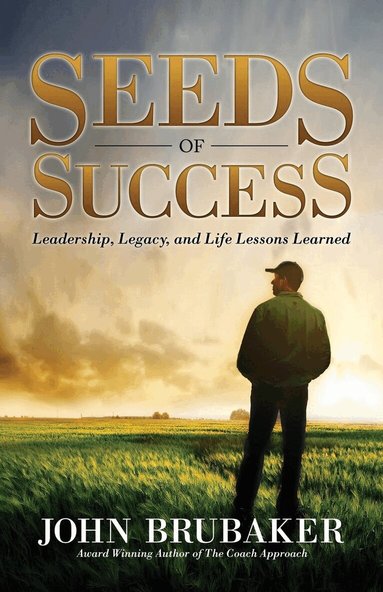 John Brubaker - Seeds of Success, Häftad