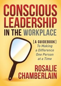 bokomslag Conscious Leadership in the Workplace
