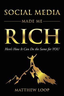 Social Media Made Me Rich 1
