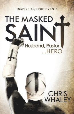 bokomslag Masked Saint