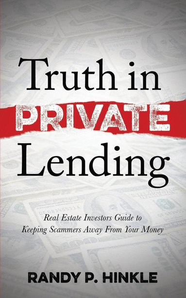 bokomslag Truth in Private Lending