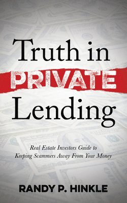 bokomslag Truth in Private Lending