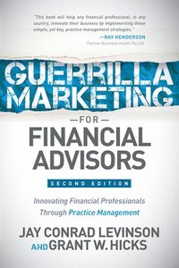 bokomslag Guerrilla Marketing for Financial Advisors