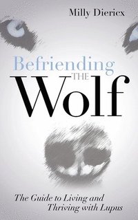 bokomslag Befriending the Wolf